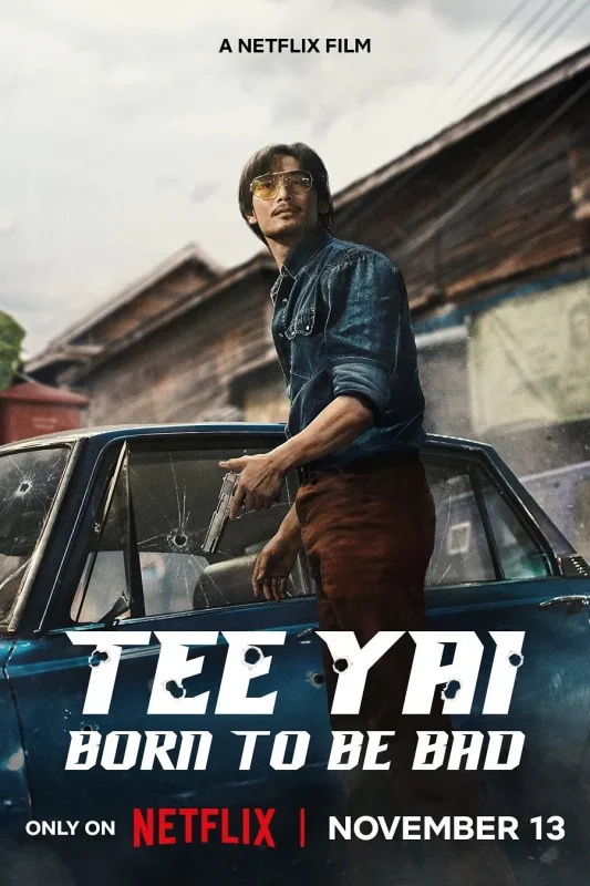 فيلم Tee Yai: Born To Be Bad 2025 مترجم