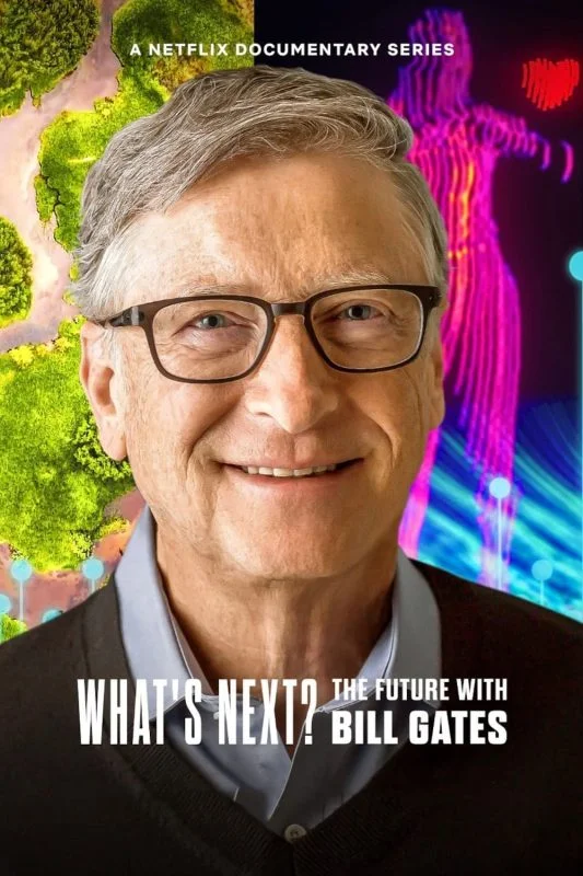 مسلسل What’s Next: The Future With Bill Gates الحلقة 5 الخامسة والاخيرة مترجمة