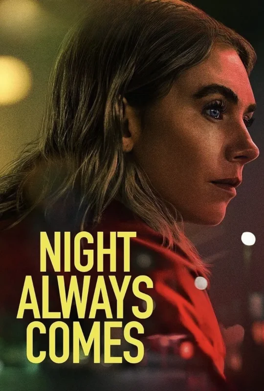 فيلم Night Always Comes 2025 مترجم