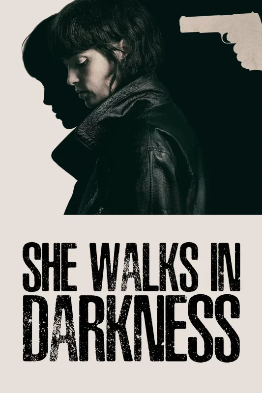 فيلم She Walks In Darkness 2025 مترجم