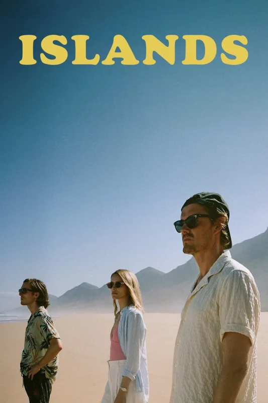 فيلم Islands 2025 مترجم